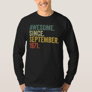 51e verjaardag Geweldige sinds september 1971 51 j T-shirt