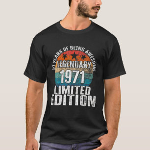 51St Birthday Legendary Birth Year 1971 Limited T-shirt