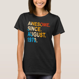 52 jaar oud  Geweldige sinds augustus 1970 52 ton T-shirt