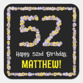 52e verjaardag: Floral Flowers Number, Custom Name Vierkante Sticker (Voorkant)