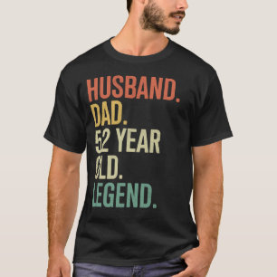 52e verjaardag papa echtgenoot vader 52 jaar oude t-shirt