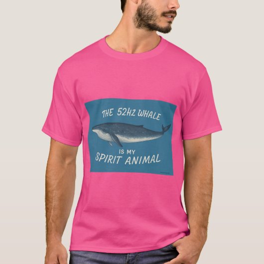 52HZ Whale is mijn Spirit Animal T-shirt (Voorkant)