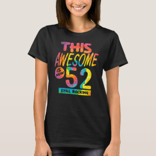 52ste verjaardag Deze Geweldige is nu 52 jaar oud T-shirt