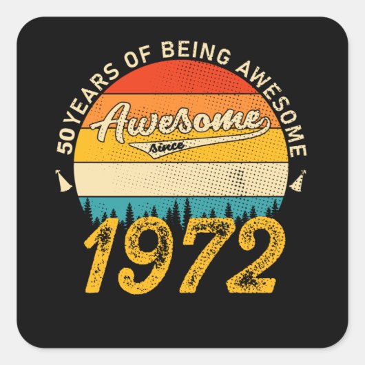 53 jaar oude Bday 1972 Geweldige 53ste verjaardags Vierkante Sticker (Voorkant)