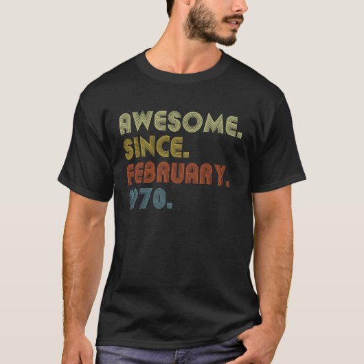 53e verjaardag Geweldige sinds februari 1970 53 ja T-shirt (Voorkant)
