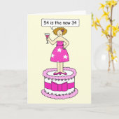 54 is the new 34 birthday age humour for her. kaart (Gele Bloem)