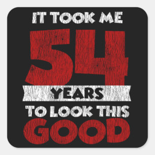 54-jarige dag bracht me er goed uit voor 54-jarige vierkante sticker