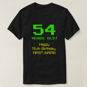 54e verjaardag: Leuk, 8-bit look, Nerdy / Geeky "5 T-shirt
