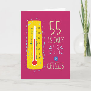 55 In Celsius - Verjaardag Kaart