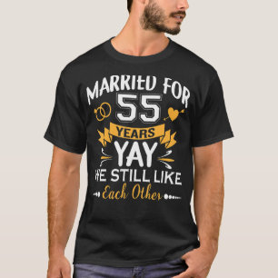 55 jaar getrouwd, we houden nog steeds van elkaar. t-shirt