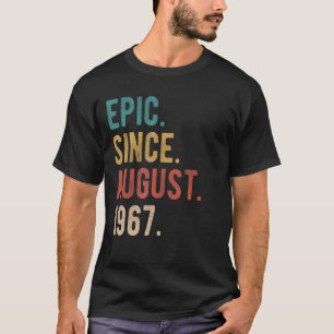 55 jaar oude 55e verjaardag Bday Epic sinds august T-shirt