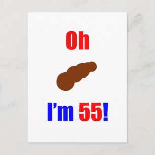55 Oh (Pic of Poo) Ik ben 55! Briefkaart