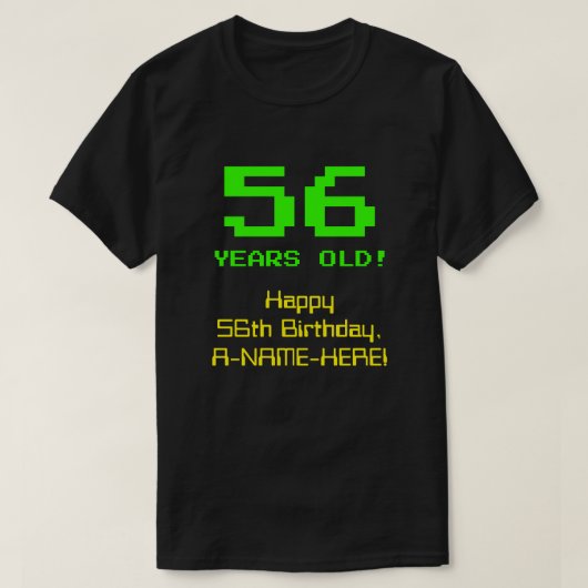 56e verjaardag: Fun, 8-bits look, Nerdy / Geeky "5 T-shirt (Design voorkant)
