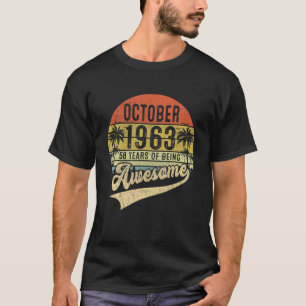 58e verjaardag 58 jaar oud Geweldige sinds 19 okto T-shirt