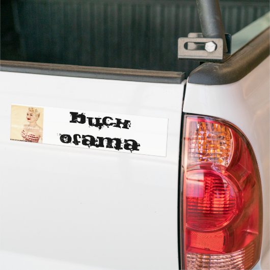 5, Buck Ofama Bumpersticker (Op Truck)