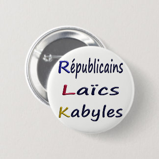 5 Cm Badge rond 57mm, Républicains Laïcs Kabyles.