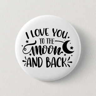5 Cm Je t'aime sur la lune et dos 6cm badge rond