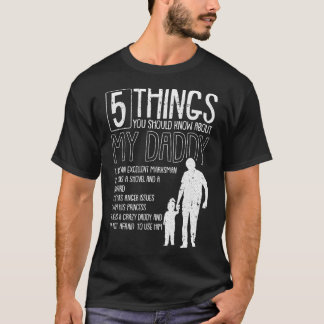5 dingen die je moet weten over mijn vader Vaderda T-shirt