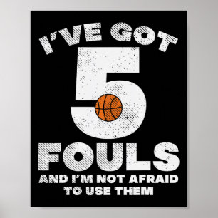 5 Fouls Niet Bang Basketbal Fun Baller Speler Me Poster
