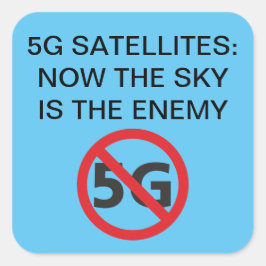 5 G Satellites, de hemel is de vijand Square Stick Vierkante Sticker