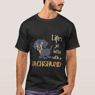 5 Het leven is gewoon beter met een takshond T-shirt