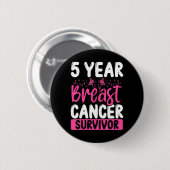 5 jaar Bewustwording borstkanker overleefd Ronde Button 5,7 Cm (Voorkant /achterkant)