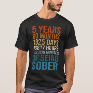 5 jaar Sober Celebration Sober Sobriety Recovery T-shirt
