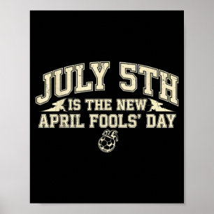 5 juli is de nieuwe 1 april - trend voetbal poster