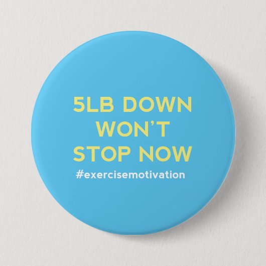 5 lb neer zal niet nu Pin Button Badge stoppen (Voorkant)