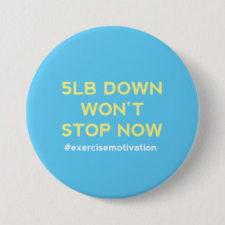 5 lb neer zal niet nu Pin Button Badge stoppen