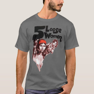 5 Losse Vrouwen 1974 T-shirt