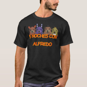 5 Noche Con Alfredo T-shirt