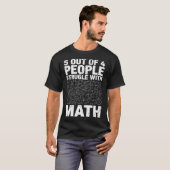 5 Out of 4 People Struggle with Math Funny Nerdy T-shirt (Voorkant volledig)
