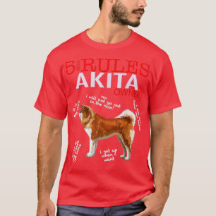5 Regels voor eigenaars van Akita T-shirt