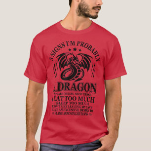 5 Signaleert me waarschijnlijk een Dragon Humor di T-shirt