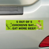 5 van de 5 kippen zeggen Bumpersticker (Op auto)