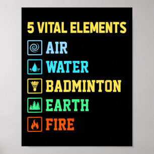 5 Vitale Elementen Lucht Water Badminton Aarde Vuu Poster