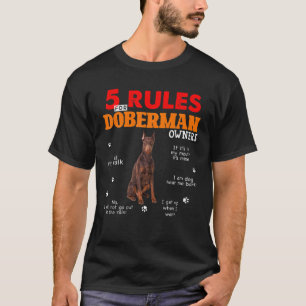 5 Voorschriften voor Doberman Pinscher-eigenaars T-shirt