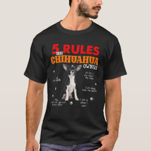 5 Voorschriften voor eigenaars van Chihuahua T-shirt