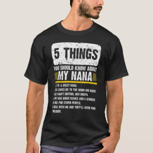 5 Wat je moet weten over mijn Nana kleinkinderen T-shirt