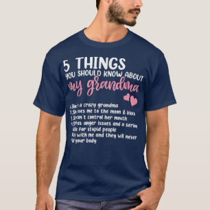 5 Wat je moet weten over mijn oma-Shirt. T-shirt