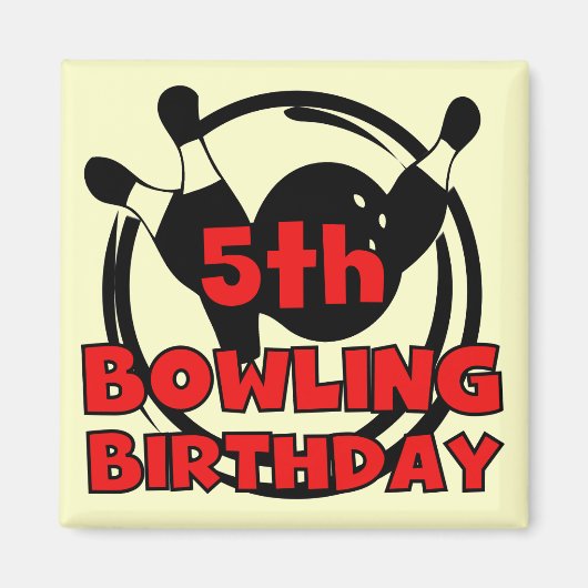 5e Bowling Verjaardag Tshirts en geschenken Magneet (Voorkant)