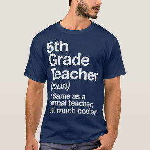5e graad leraar definitie grappigheid terug naar s t-shirt