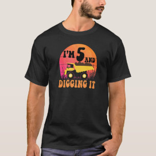 5th Birthday Construction Truck Kinder I'm 5 & Dig T-shirt