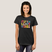 5th Fifth Grade Vibes Teacher Back To School Retro T-shirt (Voorkant volledig)
