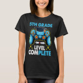 5th Grade Graduation Level Complete Gamer 2023 T-shirt (Voorkant)