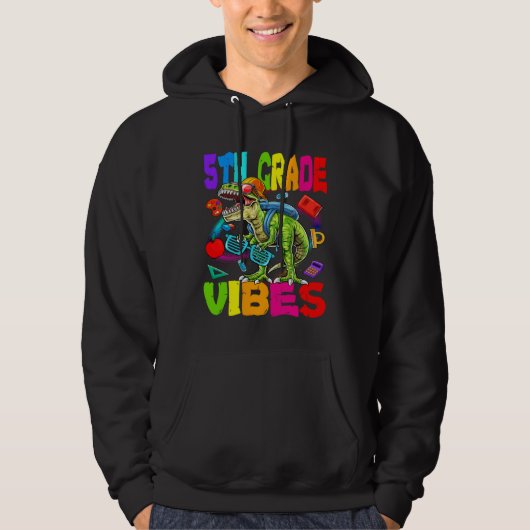 5th Grade Vibes Dinosaur Back To School Hoodie (Voorkant)