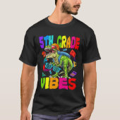 5th Grade Vibes Dinosaur Back To School T-shirt (Voorkant)