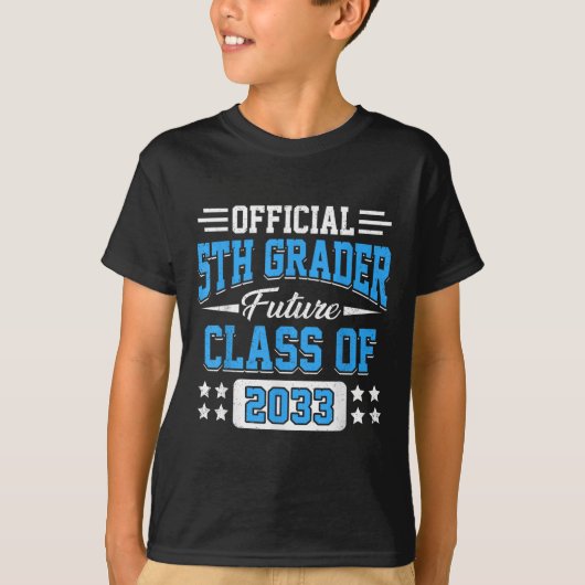 5th Grader Future Cl Of 2033 First Day Grade 5 T-shirt (Voorkant)