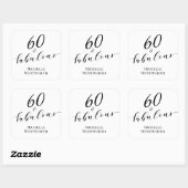 60 and Fabulous Sixtieth Birthday Elegant Script Vierkante Sticker (Vel)